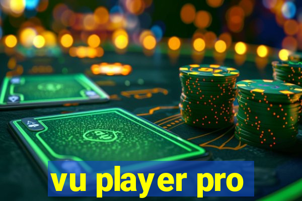 vu player pro